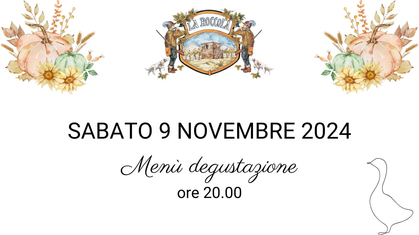 Sabato 9 Novembre Cena a La Roccola Menù degustazione